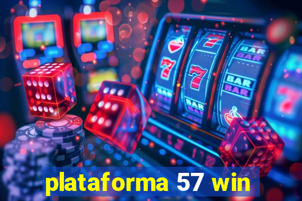 plataforma 57 win